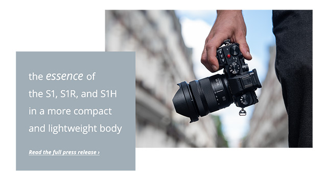 the essence of the S1, S1R, and S1H in a more compact and lightweight body