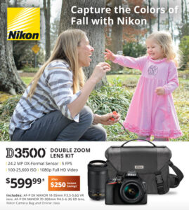 Capture the Colors of Fall With Nikon - D3500 Double Zoom Lens Kit $599.99 after $250 instant savings
